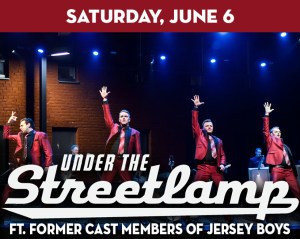Under the Streetlamp, With Cast Members of Jersey Boys & More