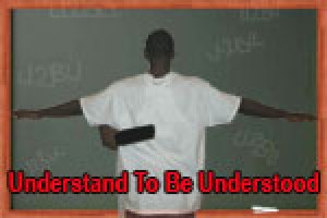Understand To Be Understood