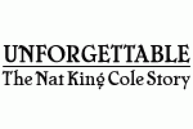 unforgettable the nat king cole story logo 29656