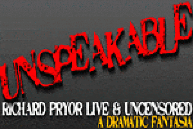 unspeakable an unauthorized exploration of the life of richard pryor logo 29190