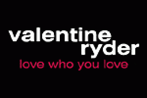 Valentine Ryder: Love Who You Love