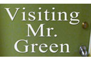 Visiting Mr. Green