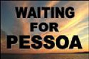 Waiting For Pessoa