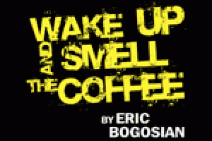 Wake Up and Smell the Coffee