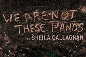We Are Not These Hands