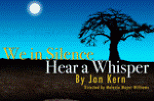 We in Silence Hear a Whisper