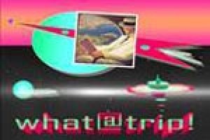 what@trip!