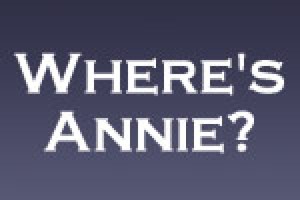 Where’s Annie?