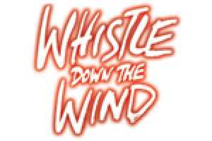 Whistle Down The Wind