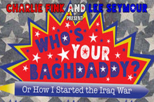 whos your baghdaddy or how i started the iraq war logo 52262 1