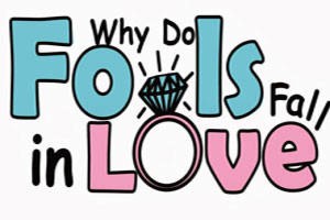 Why Do Fools Fall in Love