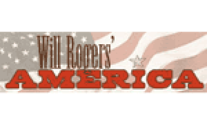Will Rogers’ America