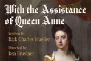 With the Assistance of Queen Anne