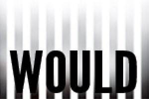 Would