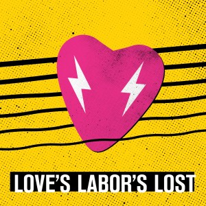 Love’s Labor’s Lost