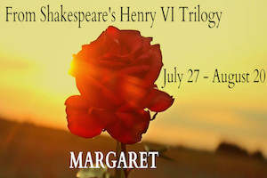 Margaret: Shakespeare’s Warrior Queen