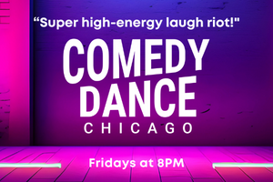 Comedy Dance Chicago