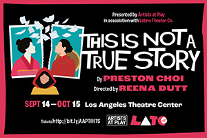 Event Logo: This Is Not A True Story TheaterMania300x200