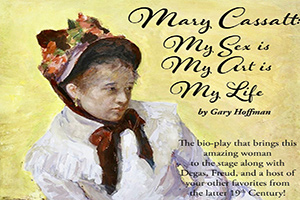 Mary Cassatt: My Sex Is My Art Is My Life