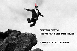 Certain Death and Other Considerations