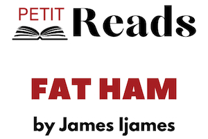 Event Logo: Fat Ham LPReads 300x200
