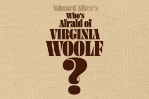 Who’s Afraid of Virginia Woolf?