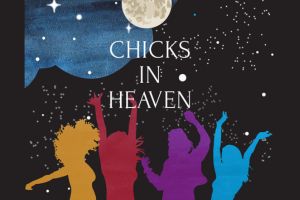 Chicks in Heaven