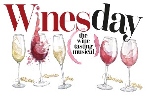 Winesday: The Wine Tasting Musical