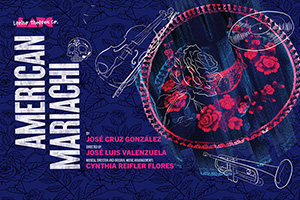Event Logo: American Mariachi TheaterMania300x200
