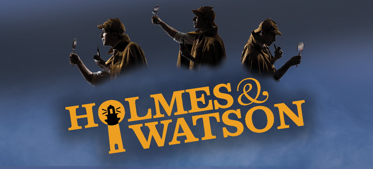 Event Banner: Banner Theatremania Holmes Watson
