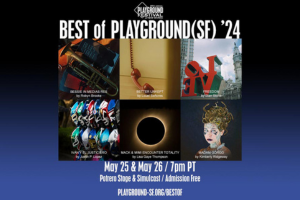 Festival: Best of PlayGround (SF)’24