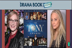 The Tony Awards – A Conversation With Eila Mell and Heather Hitchens