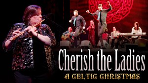 Cherish the Ladies: A Celtic Christmas
