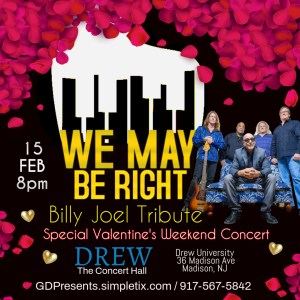 Celebrate Valentine’s Weekend With We May Be Right at Drew University!