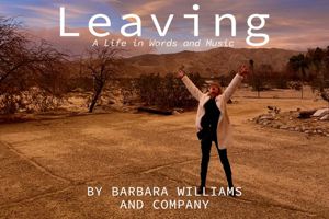 Barbara Williams’ Leaving–A Life in Words and Music