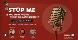 Stop Me If You Think You’ve Heard This One Before – A Storytelling Show