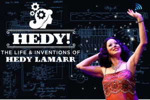 Hedy! The Life & Inventions of Hedy Lamarr