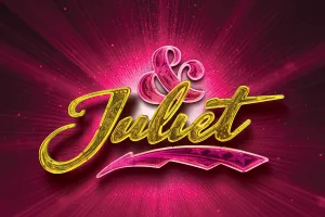 & Juliet
