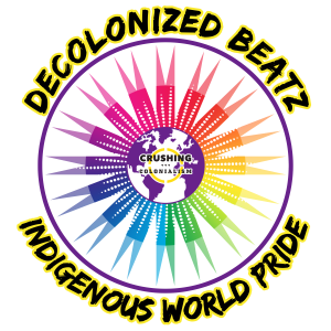 Decolonized Beatz Indigenous World Pride
