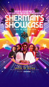John Legend’s Get Lifted Presents: Sherman’s Showcase Live