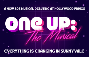 One Up: The Musical