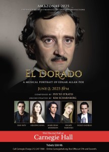 El Dorado – A Musical Portrait of Edgar Allan Poe at Carnegie Hall