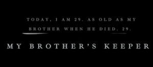 My Brother’s Keeper