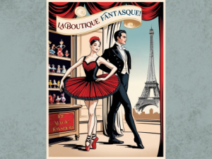 La Boutique Fantasque (The Magic Toyshop)