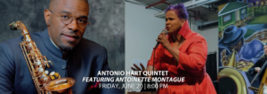 Antonio Hart Quintet featuring Antoinette Montague