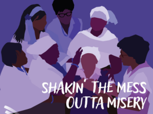 Shakin’ The Mess Outta Misery