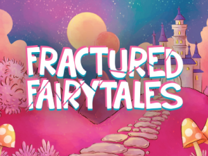 Fractured Fairytales