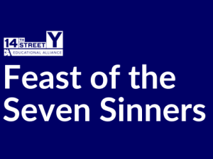 Feast of the Seven Sinners (Sude fun di zibn zindikers)