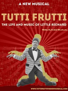 Tutti Frutti The Musical- Life and Music of Little Richard