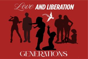 Love and Liberation: Generations – a groundbreaking musical explosion of sight and sound